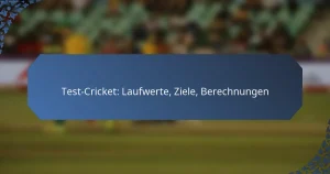 Test-Cricket: Laufwerte, Ziele, Berechnungen